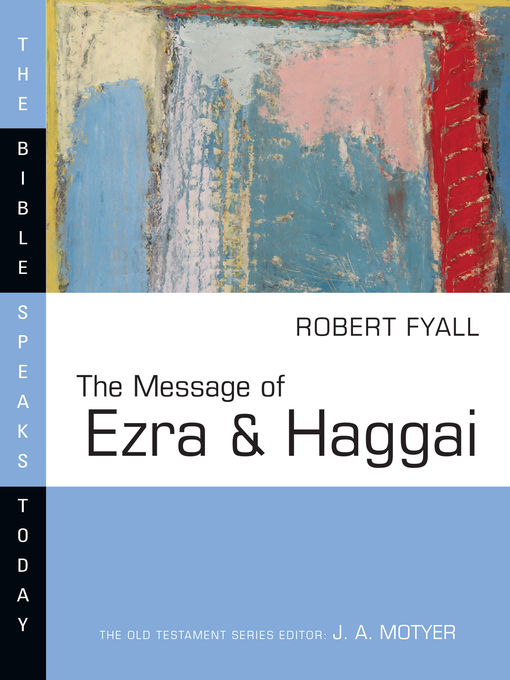 Title details for The Message of Ezra & Haggai by Robert Fyall - Available